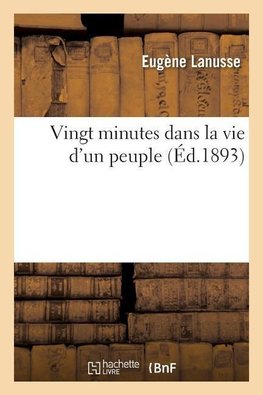 Vingt minutes dans la vie d'un peuple