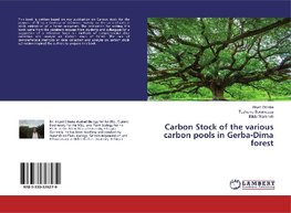 Carbon Stock of the various carbon pools in Gerba-Dima forest