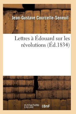 Lettres à Édouard sur les révolutions