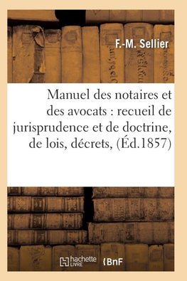 Manuel des notaires et des avocats