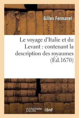 Le voyage d'Italie et du Levant