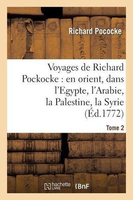Voyages de Richard Pockocke