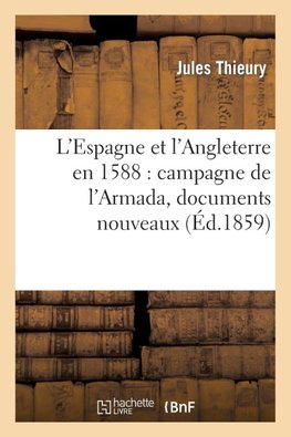 L'Espagne et l'Angleterre en 1588