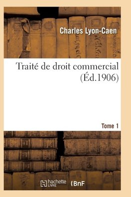 Traité de droit commercial T01