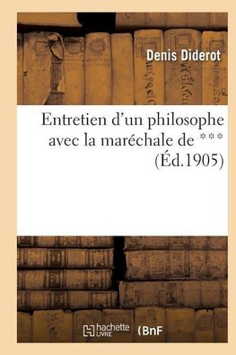 Entretien d'un philosophe avec la maréchale de ***