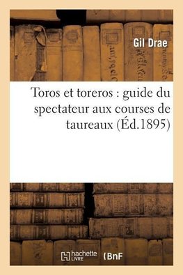 Toros et toreros
