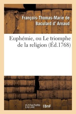 Euphémie, ou Le triomphe de la religion, drame