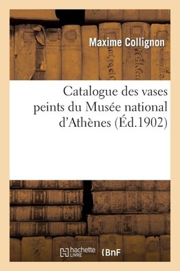 Catalogue des vases peints du Musée national d'Athènes