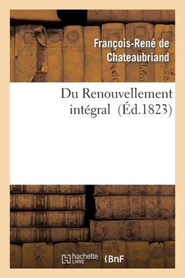Du Renouvellement intégral