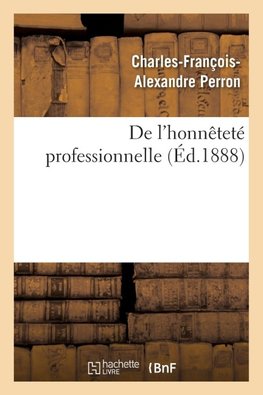 De l'honnêteté professionnelle