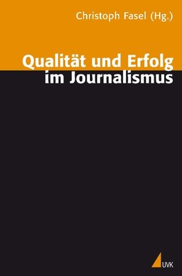 Qualität und Erfolg im Journalismus