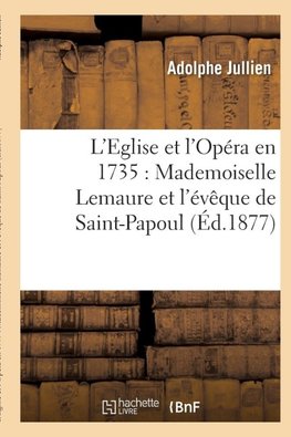 L'Eglise et l'Opéra en 1735