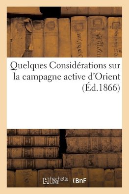 Quelques Considérations sur la campagne active d'Orient (Avril-septembre 1854)