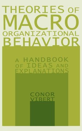 Theories of Macro-Organizational Behavior