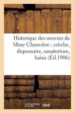 Historique des oeuvres de Mme Chauvière