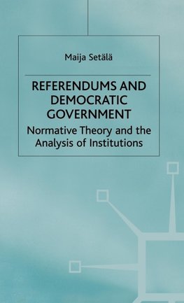 Referendums and Democratic Government