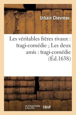 Les véritables frères rivaux