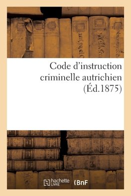 Code d'instruction criminelle autrichien