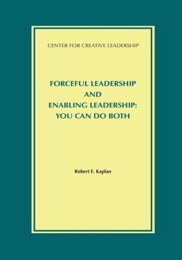 Forceful Leadership and Enabling Leadership