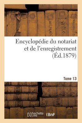 Encyclopédie du notariat et de l'enregistrement