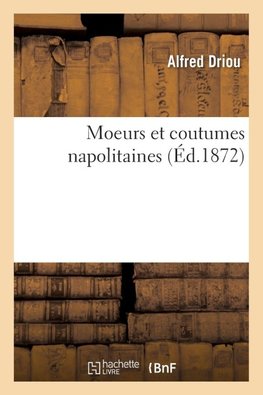 Moeurs et coutumes napolitaines