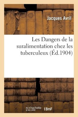Les Dangers de la suralimentation chez les tuberculeux