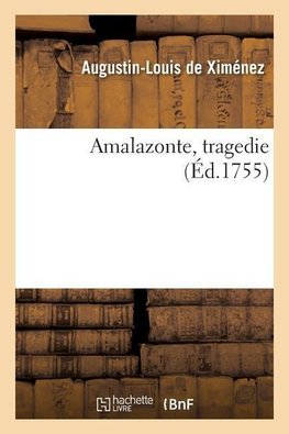 Amalazonte, tragedie