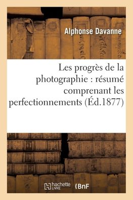 Les progrès de la photographie