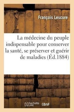 La médecine du peuple indispensable pour conserver la santé