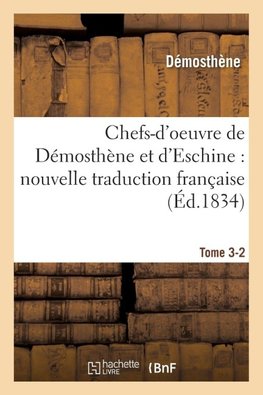Chefs-d'oeuvre de Démosthène et d'Eschine