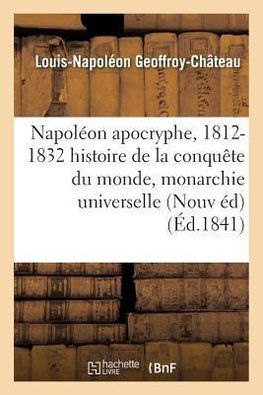 Napoléon apocryphe, 1812-1832