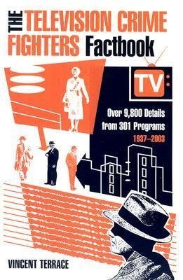 The Television Crime Fighters Factbook