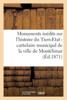 Monuments inédits sur l'histoire du Tiers-Etat