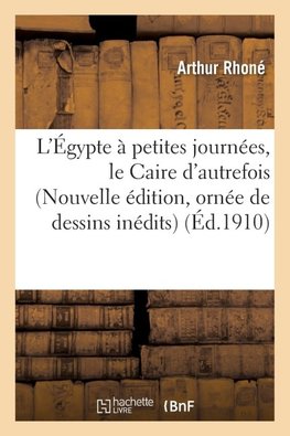 L'Égypte à petites journées
