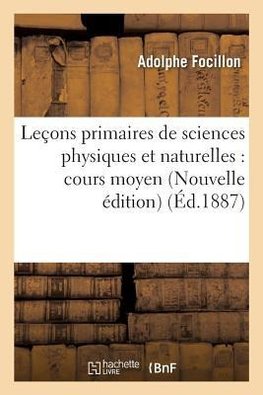 Leçons primaires de sciences physiques et naturelles