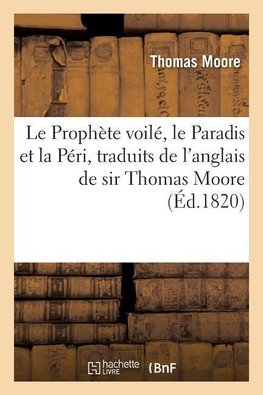 Le Prophète voilé, le Paradis et la Péri