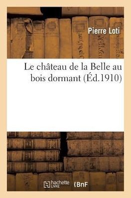 Le château de la Belle au bois dormant