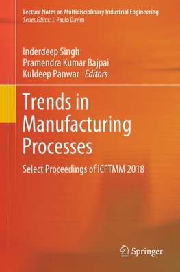 Trends in Manufacturing Processes