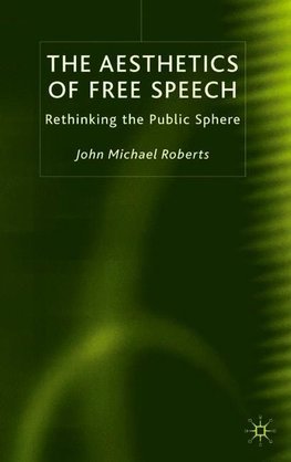The Aesthetics of Free Speech