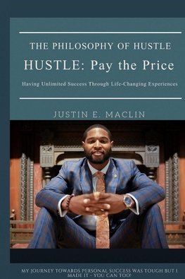 The Philosophy of HUSTLE