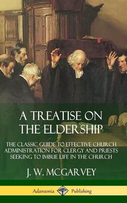 A Treatise on the Eldership