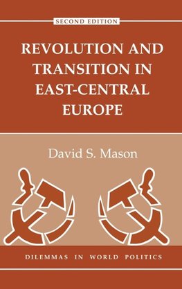 Revolution And Transition In East-central Europe