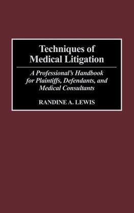 Techniques of Medical Litigation