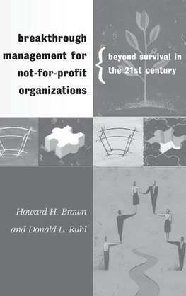 Breakthrough Management for Not-for-Profit Organizations