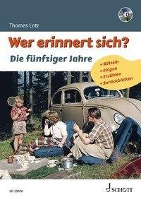 Wer erinnert sich? Die fünfziger Jahre