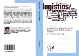 Analyse et Amélioration de la Performance de la Logistique Amont