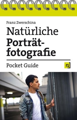Natürliche Porträtfotografie - Pocket Guide
