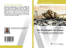 Die Sinnlosigkeit des Krieges