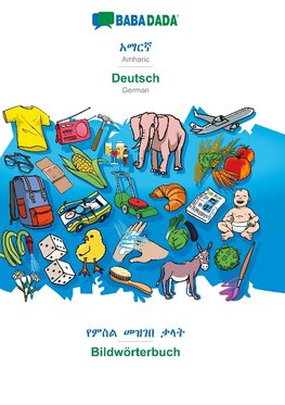 BABADADA, Amharic (in Ge¿ez script) - Deutsch, visual dictionary (in Ge¿ez script) - Bildwörterbuch