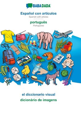 BABADADA, Español con articulos - português, el diccionario visual - dicionário de imagens